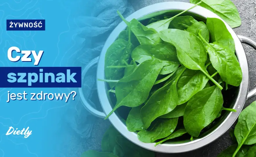 Czy szpinak jest zdrowy: 5 ukrytych właściwości tego superfood dla zdrowia