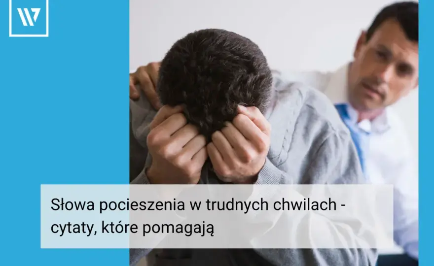 Słowa otuchy - Jak wspierać bliskich mądrze i skutecznie?