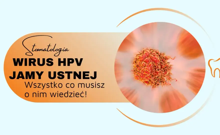 HPV w jamie ustnej: do jakiego lekarza się zgłosić, aby uniknąć problemów