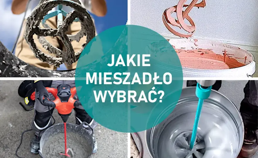 Jakie mieszadło do gładzi wybrać, aby uniknąć problemów z mieszaniem?