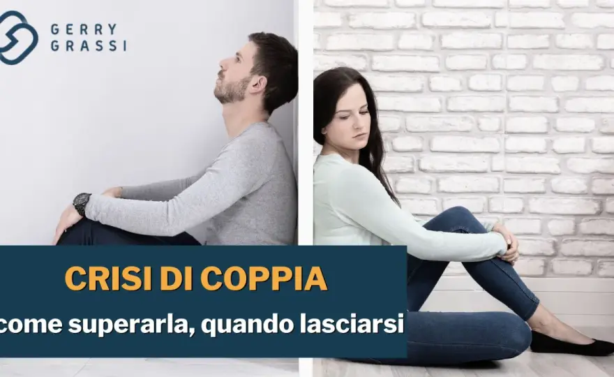 Crisi di coppia - Segnali, cosa fare e quando chiedere aiuto
