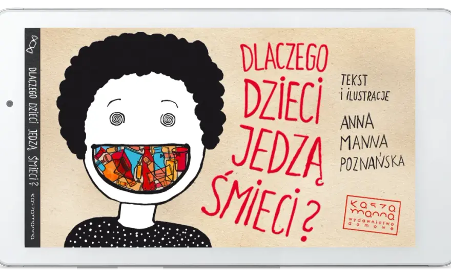 Poznaj prawdziwe powody dlaczego dzieci jedzą śmieci - poradnik rodzica