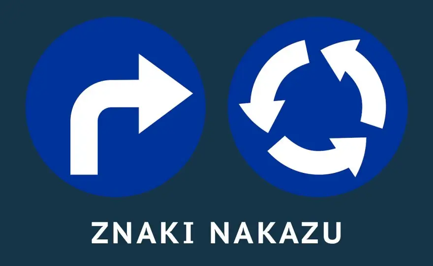 Znaki nakazu - Jak poprawnie czytać ich znaczenie i unikać błędów?