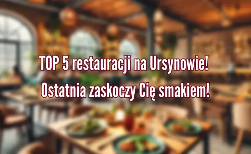 Gdzie zjeść w Warszawie? Odkryj najlepsze miejsca na jedzenie