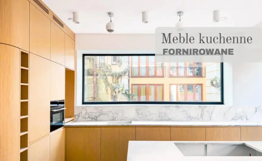 Fornir - Co to jest i czy warto? Pełny przewodnik