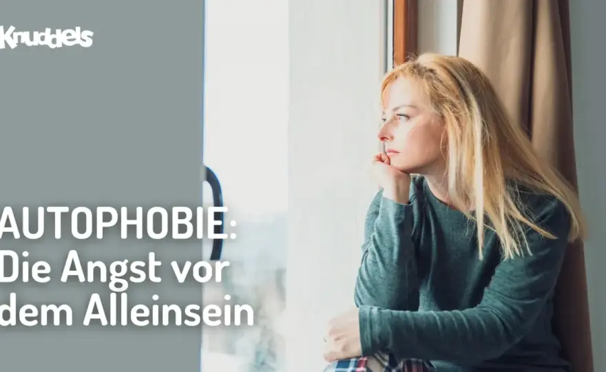 Autophobie verstehen - wenn Alleinsein zur Angst wird