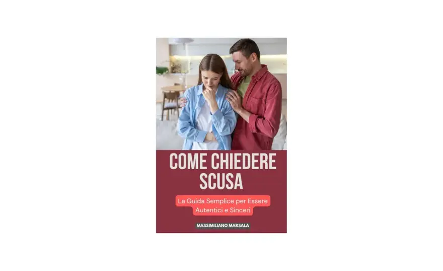 Come chiedere scusa a un uomo - La guida definitiva
