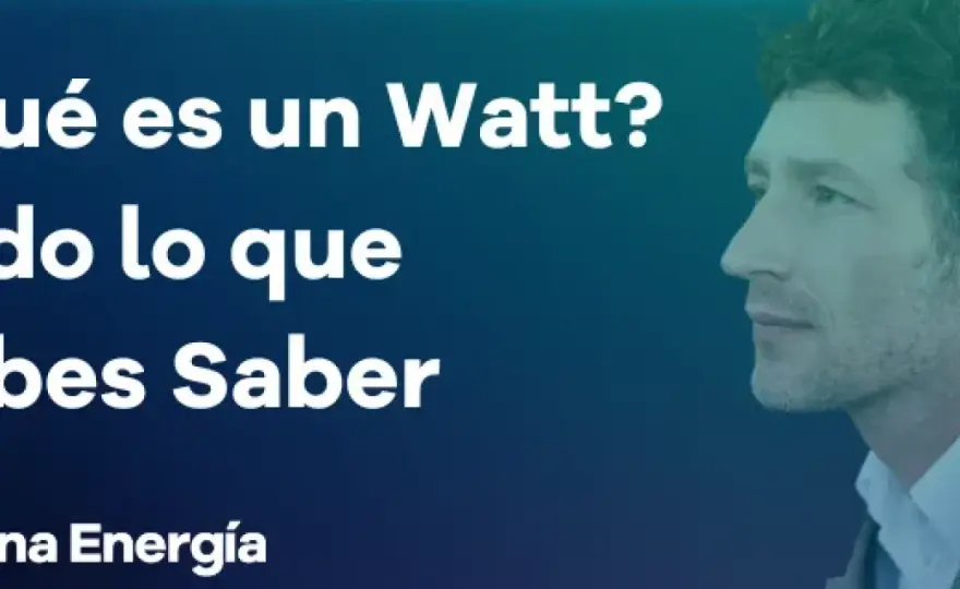 W de vatios - Entiende tu factura y ahorra energía