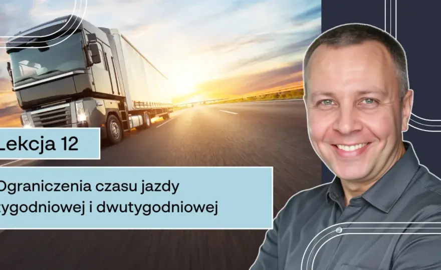 Czas pracy kierowcy - Jak liczyć, unikać błędów?