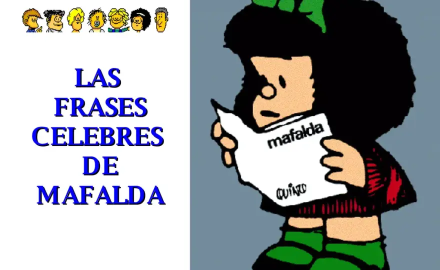 Mafalda - Por qué sus frases siguen vigentes y cómo usarlas