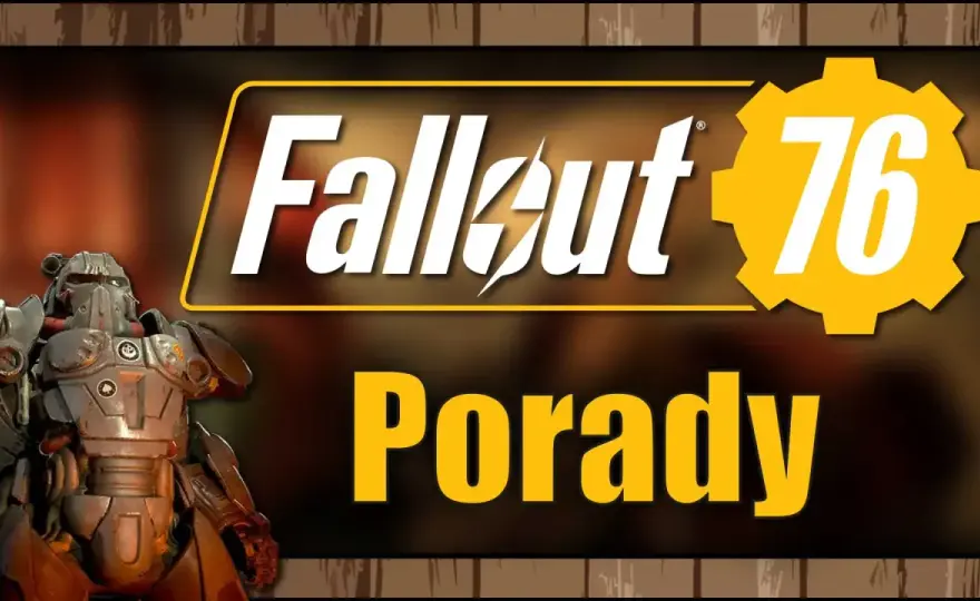 Fallout 76 - Jak zacząć i nie zginąć? Poradnik dla nowych!