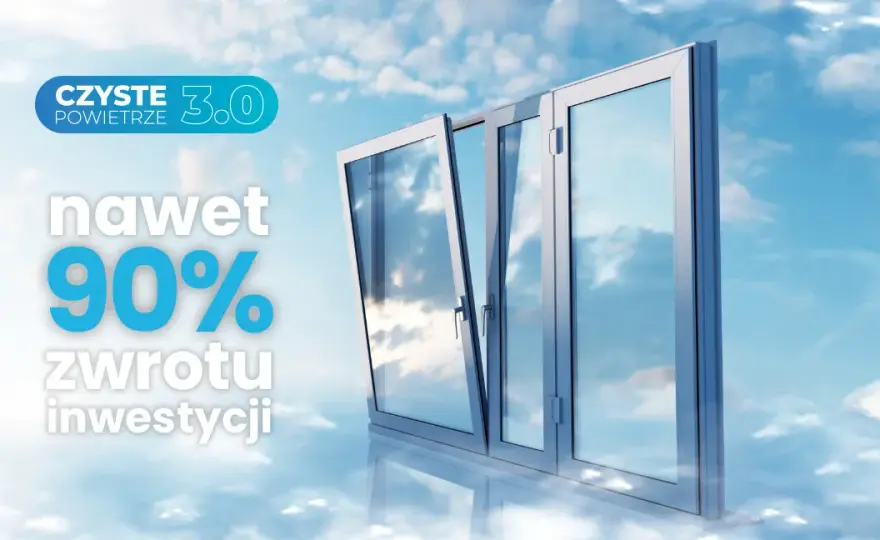 Program czyste powietrze wymiana okien - jak uzyskać dofinansowanie?