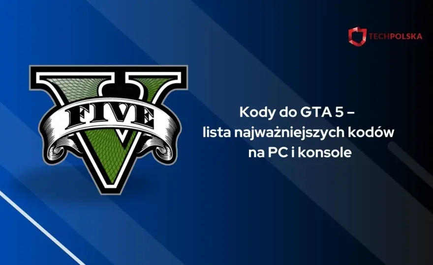 GTA 5 Kody na pojazdy PC - Lista cheatów i porady!