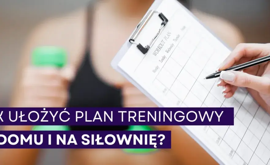 Domowy trening bez sprzętu - Jak ułożyć skuteczny plan?