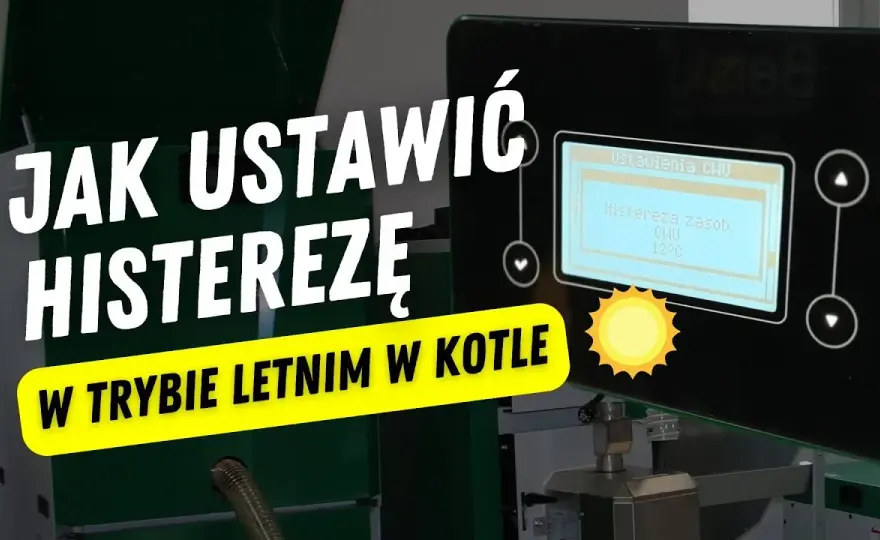 Jak właściwie ustawić histerezę kotła na pellet dla lepszego komfortu?