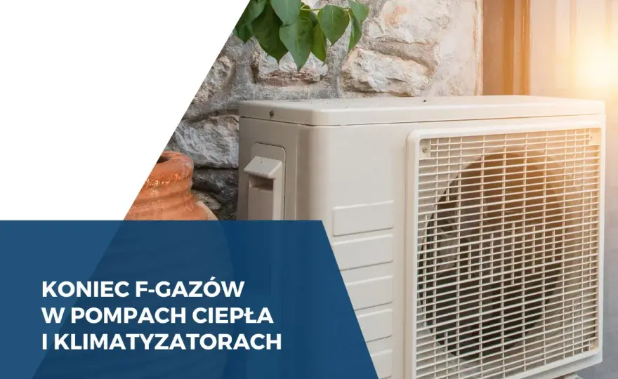 Pompy ciepła zakazane? Wyjaśniamy nowe przepisy F-gazowe