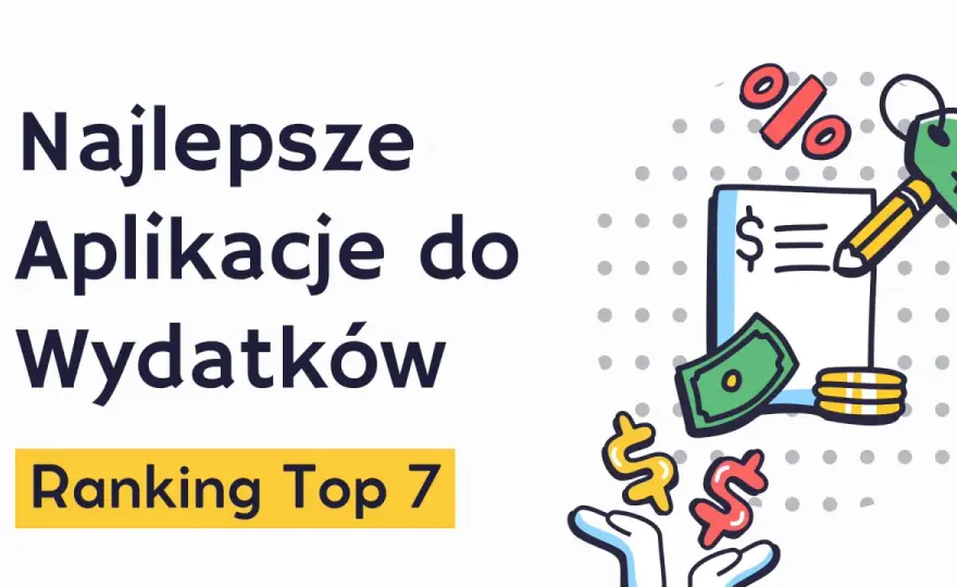 Aplikacja do budżetu domowego - Jak wybrać najlepszą?
