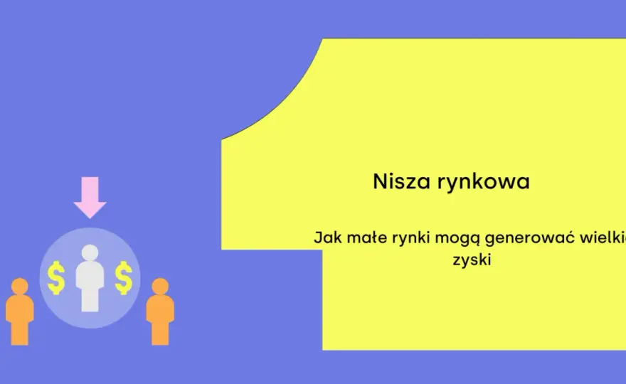 Jak znaleźć niszę rynkową i uniknąć konkurencji? Przewodnik