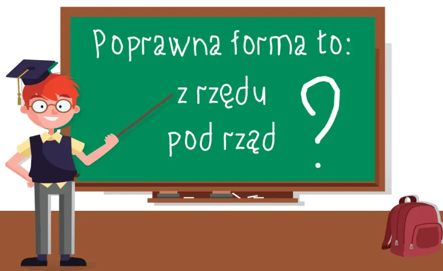 Z rzędu czy pod rząd - Poznaj poprawną formę i unikaj błędów