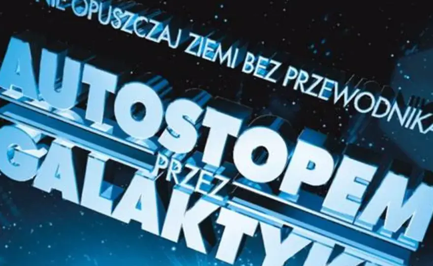 Autostopem przez Galaktykę: Film, obsada, gdzie obejrzeć? Nie panikuj!