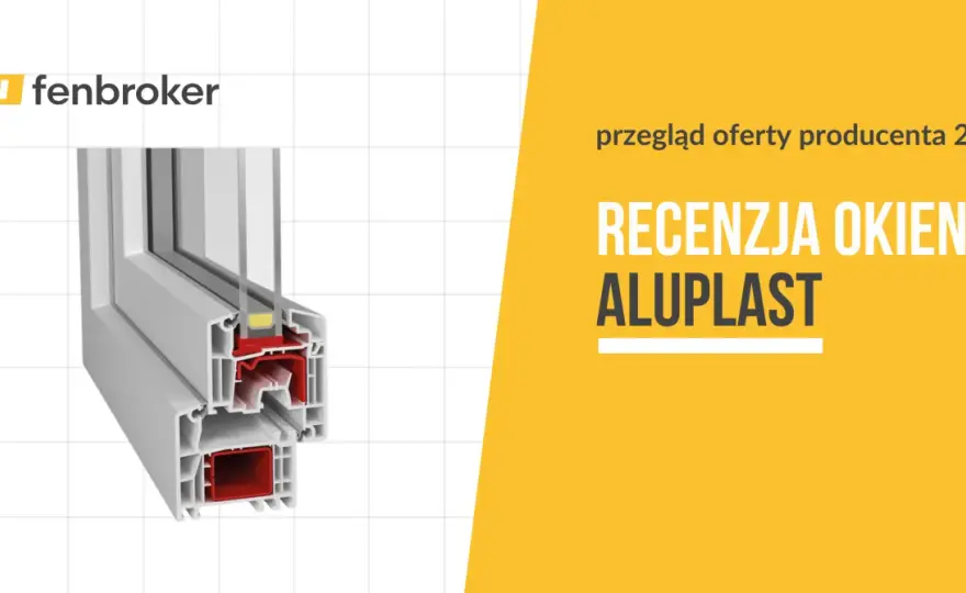 Aluplast: Czy to dobre okna? Analiza, wady i porównanie