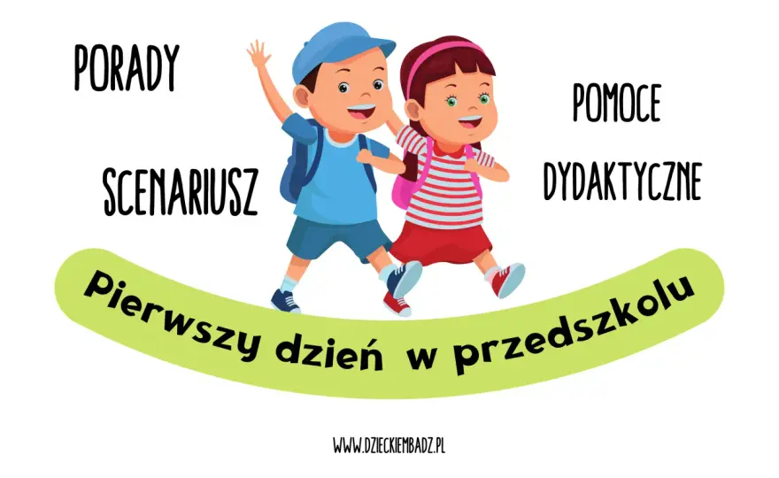 Pierwszy dzień w przedszkolu jako nauczyciel - Twój pewny start