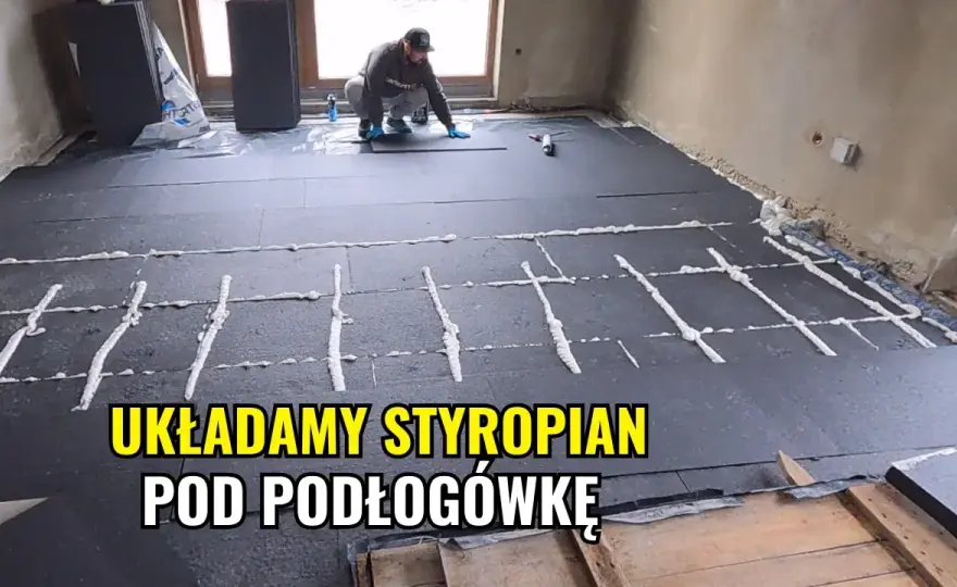 Jak ułożyć styropian pod ogrzewanie podłogowe, aby uniknąć błędów?