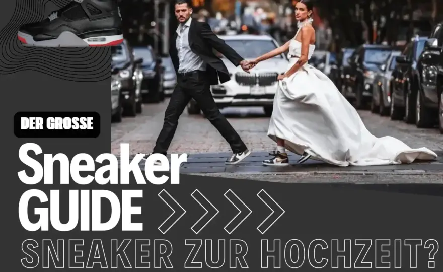 Sneaker zur Hochzeit - Geht das? Dein Guide für den perfekten Look