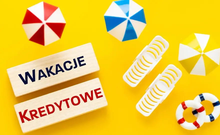 Wakacje kredytowe - Co zamiast nich w 2026? Sprawdź!