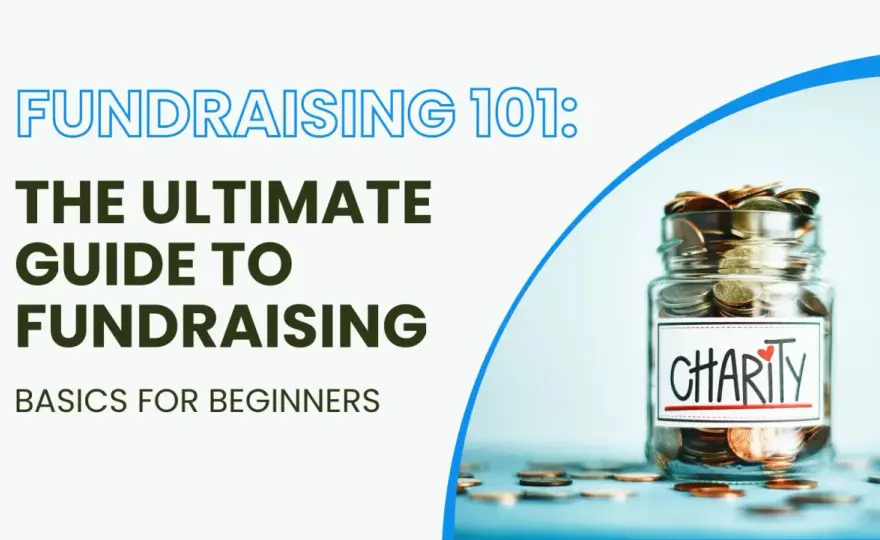 Fundraising 101 - Your Guide to Effective Nonprofit Support