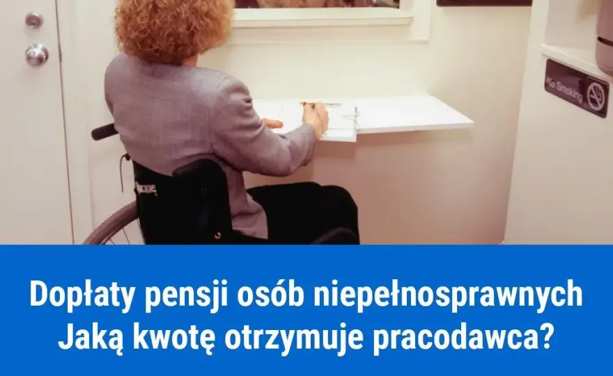Ile dostaje pracodawca za zatrudnienie osoby niepełnosprawnej w Polsce?