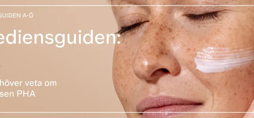 PHA-syra - Mild exfoliering för känslig hud? Så funkar det!