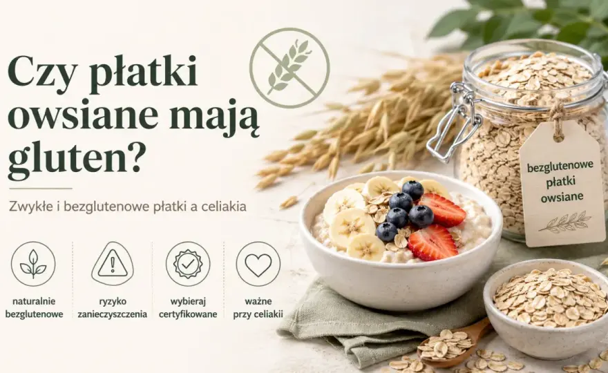 Owies a gluten - Czy płatki owsiane są bezpieczne?