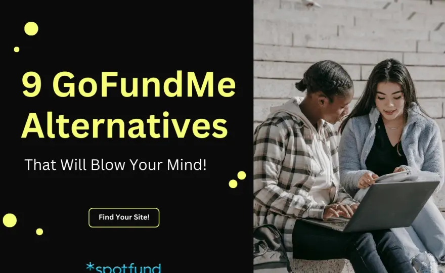GoFundMe Alternatives - Find Your Perfect Personal Fundraiser