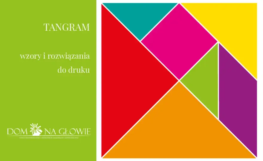 Tangram wzory do układania - Gotowe szablony i inspiracje