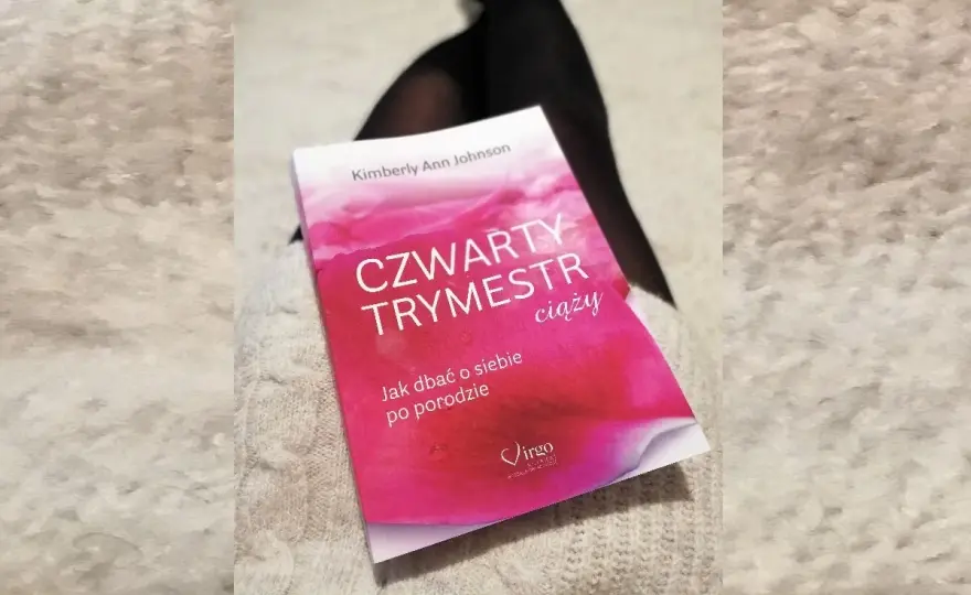 4. trymestr po porodzie - Co jest normalne i jak pomóc?