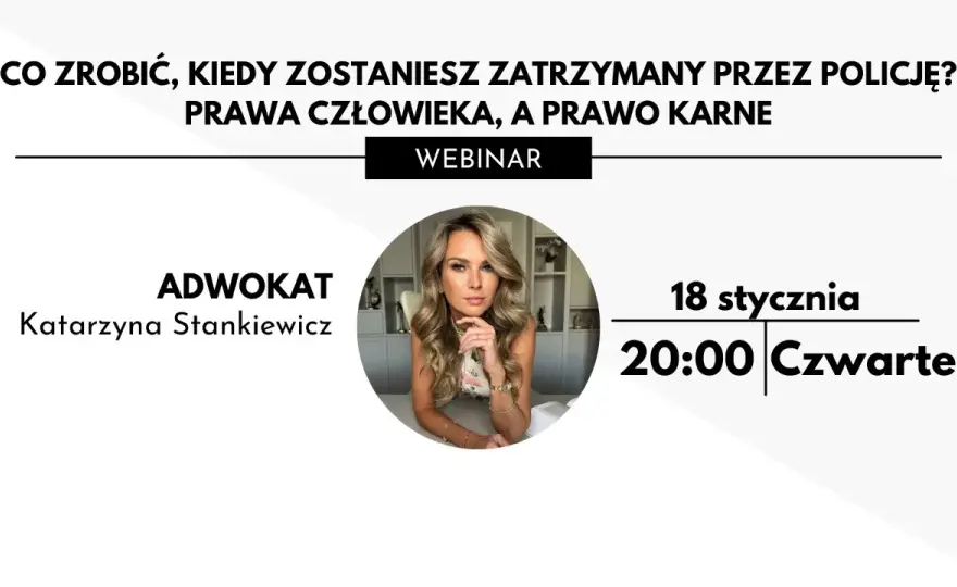 Jakie masz prawa i co robić, gdy zostaniesz zatrzymany przez policję?