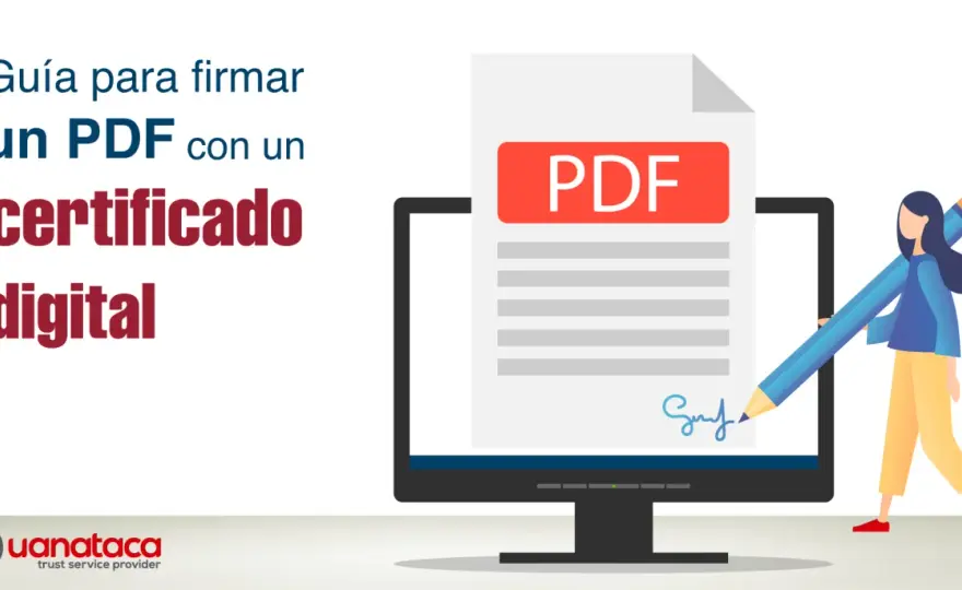 Firma electrónica y certificados digitales en España - Guía práctica