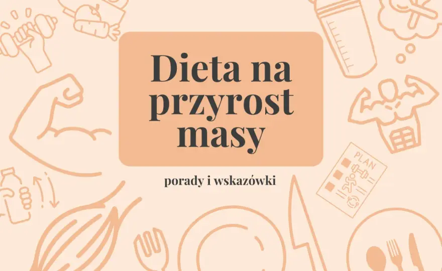 Jak przytyć? Dieta, trening i triki na budowanie masy mięśniowej