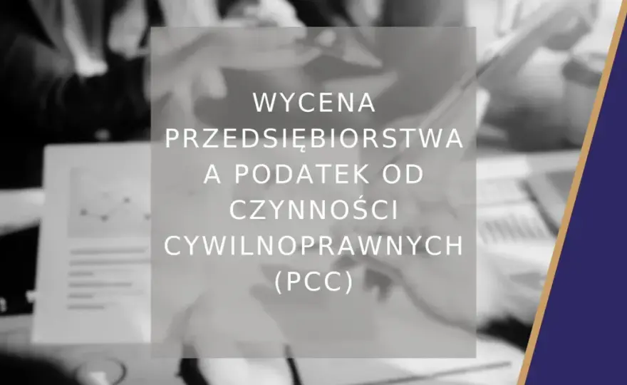 Podatek PCC - co musisz wiedzieć przed transakcją?