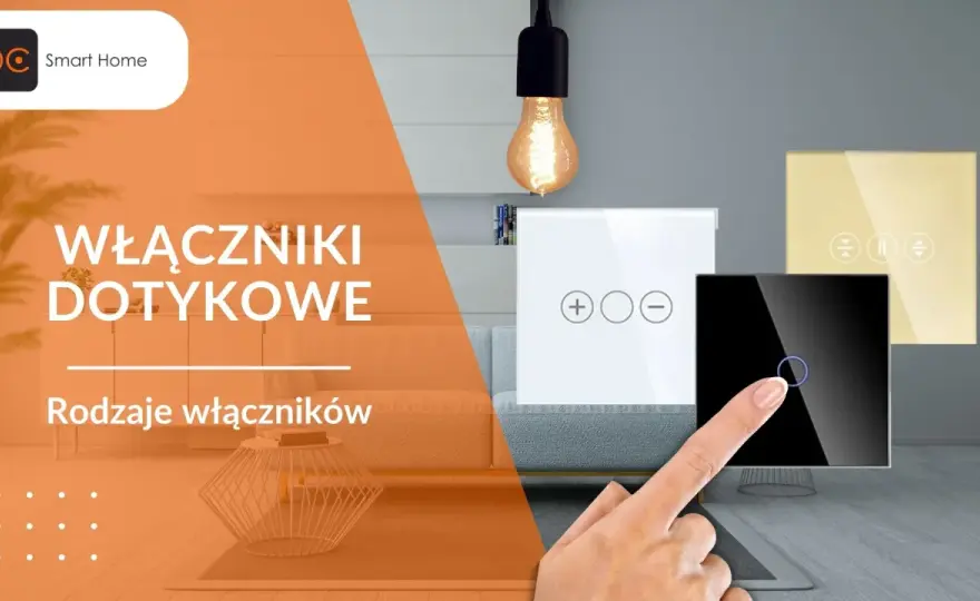 Rodzaje włączników światła - jak dobrać właściwy mechanizm?