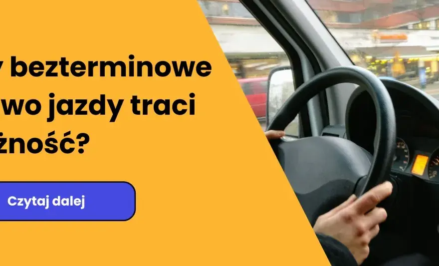 Czy teoria na prawo jazdy jest bezterminowa? Sprawdź, co ważne