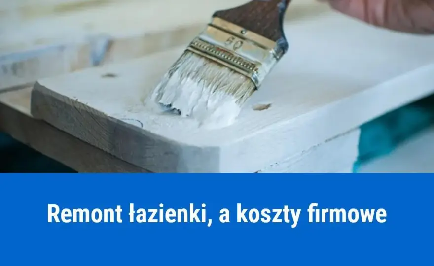 Remont łazienki a podatek: Jak odliczyć koszty i nie popełnić błędu?