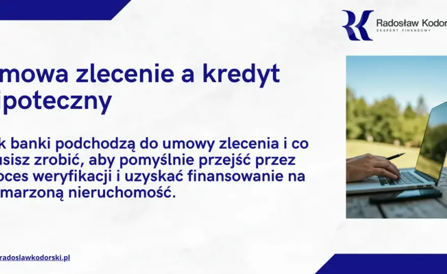 Kredyt na umowę zlecenie - co zwiększa szanse?