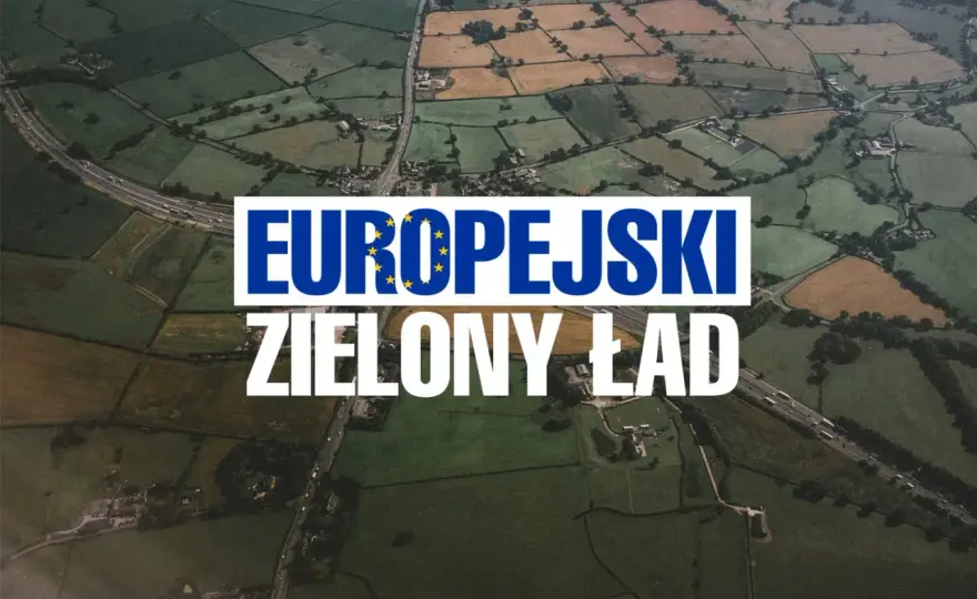 Zielony ład co oznacza dla rolników: wyzwania i szanse w przyszłości
