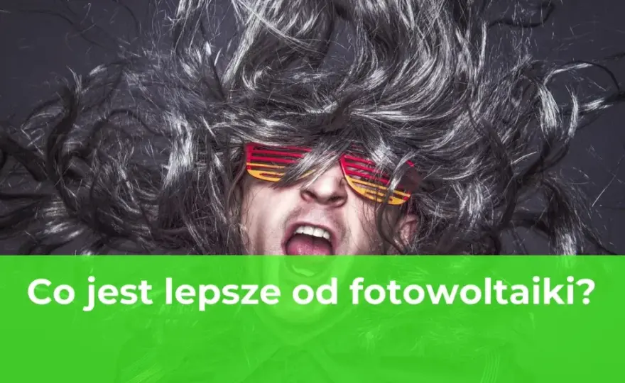 Czy istnieje coś lepszego od fotowoltaiki? Sprawdź alternatywne rozwiązania i ich zalety