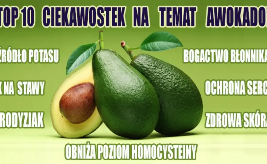 Czy awokado jest zdrowe: 7 zaskakujących faktów o tym superfoodzie
