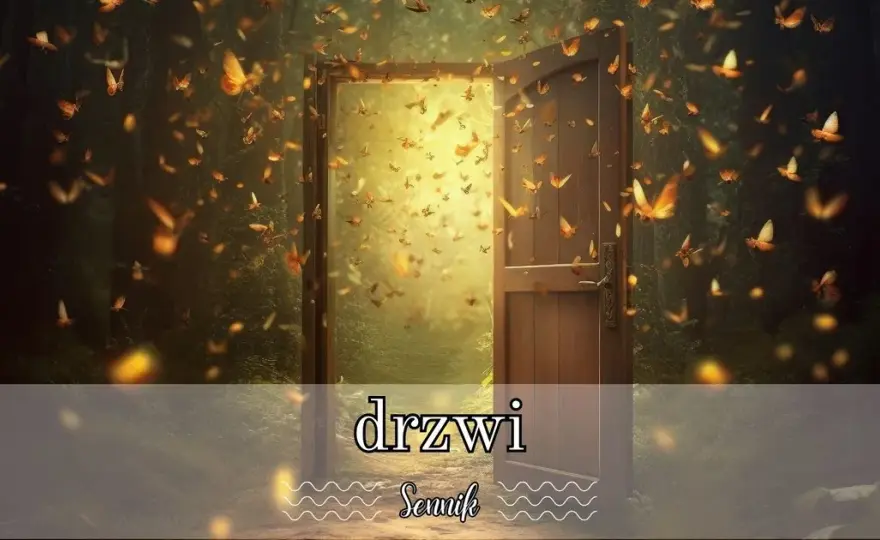 Co oznacza sen o zamykaniu drzwi przed kimś - głęboka interpretacja snów