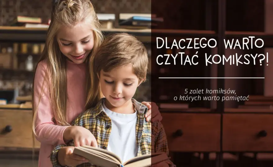 Czy warto czytać komiksy? Odkryj ich niezwykłe korzyści i wartości