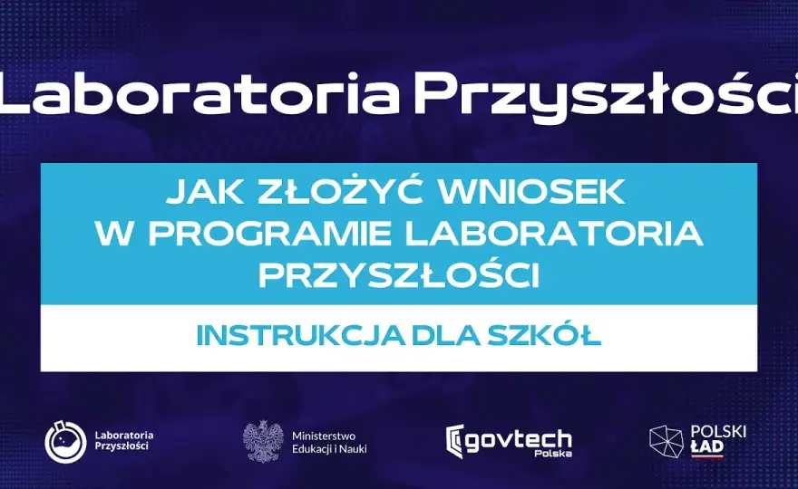 Jak złożyć wniosek do Laboratoria Przyszłości i uniknąć błędów